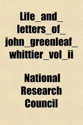 Book cover for Life_and_letters_of_john_greenleaf_whittier_vol_ii