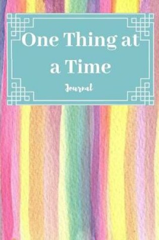 Cover of One Thing at a Time, Journal