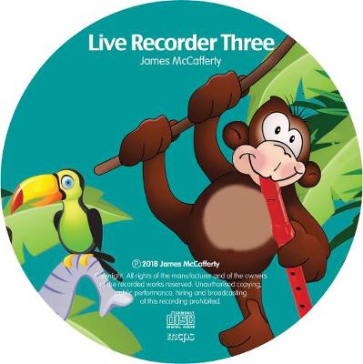 Cover of Live Recorder Three: A Beginner's Course in Music (Accompanying CD)