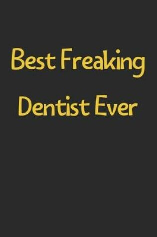 Cover of Best Freaking Dentist Ever