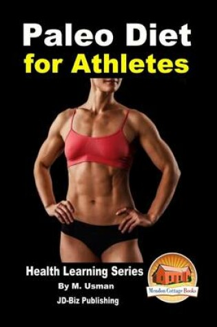 Cover of Paleo Diet for Athletes - Health Learning Series