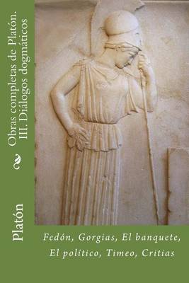 Book cover for Obras Completas de Platon. III. Dialogos Dogmaticos