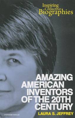 Book cover for Amazing American Inventors of the 20th Century