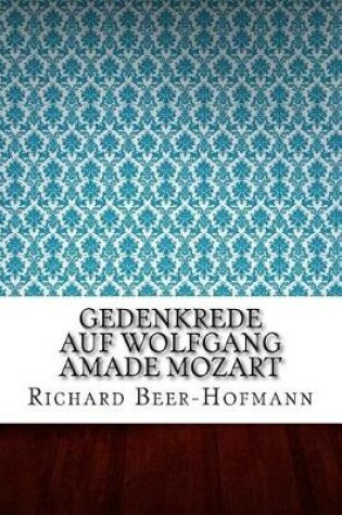 Cover of Gedenkrede auf Wolfgang Amade Mozart