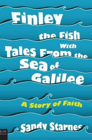 Cover of Finley the Fish with Tales from the Sea of Galilee