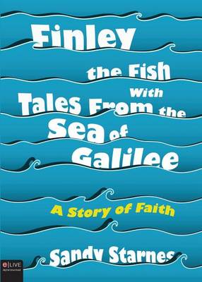 Book cover for Finley the Fish with Tales from the Sea of Galilee