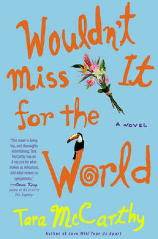 Cover of Wouldn't Miss it for the World