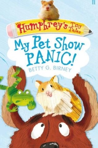 Cover of Humphrey's Tiny Tales 1: My Pet Show Panic!