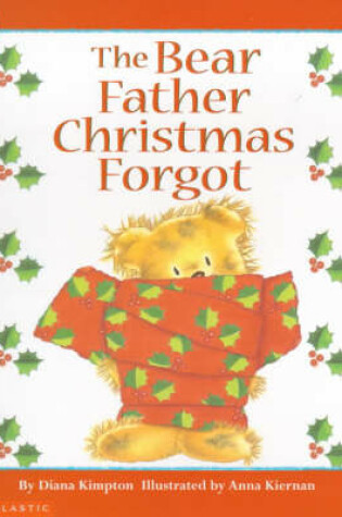 Cover of The Bear Father Christmas Forgot