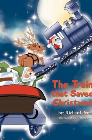 Cover of The Train that Saved Christmas