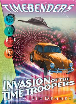 Book cover for Invasion of the Time Troopers