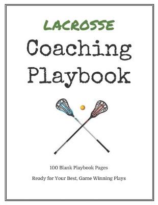 Book cover for Lacrosse Coaching Playbook