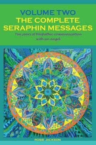 Cover of The Complete Seraphin Messages, Volume 2