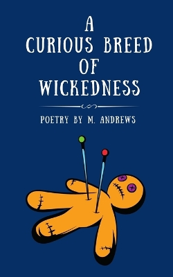 Book cover for A Curious Breed of Wickedness