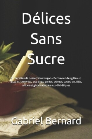 Cover of Délices Sans Sucre