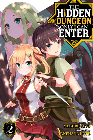 Cover of The Hidden Dungeon Only I Can Enter (Light Novel) Vol. 2