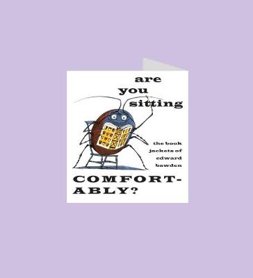 Book cover for Are you sitting comfortably? The book jackets of Edward Bawden