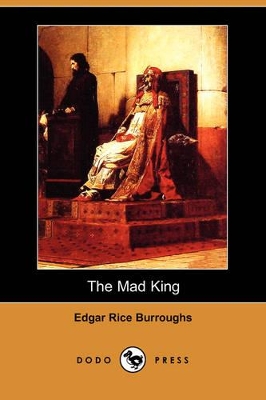 Book cover for The Mad King (Dodo Press)