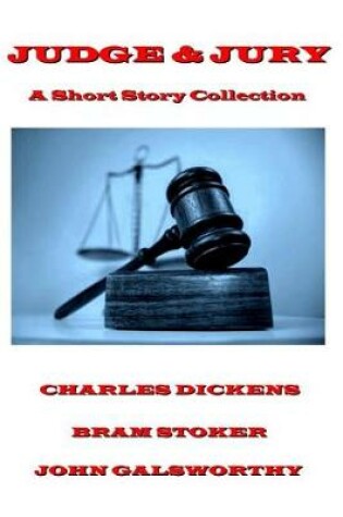 Cover of Charles Dickens - Judge & Jury - A Short Story Collection