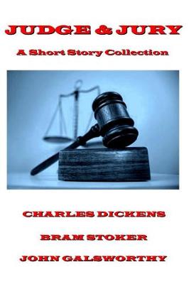 Book cover for Charles Dickens - Judge & Jury - A Short Story Collection