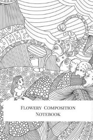 Cover of Flowery Composition Notebook