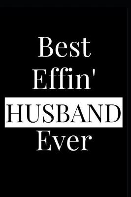 Book cover for Best Effin' Husband Ever