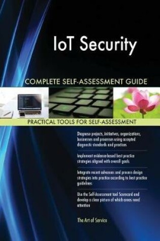 Cover of IoT Security Complete Self-Assessment Guide