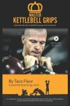 Book cover for Master Kettlebell Grips