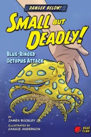 Cover of Small But Deadly!