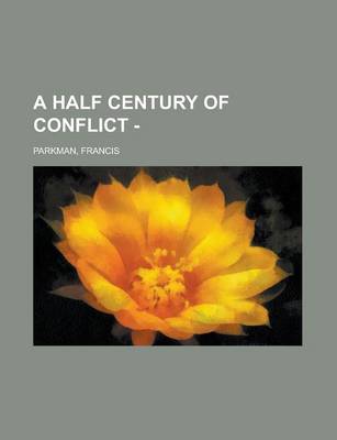 Book cover for A Half Century of Conflict - Volume I