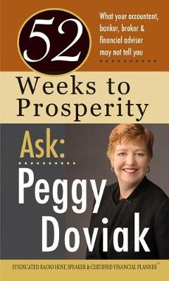 Cover of 52 Weeks to Prosperity Ask Peggy Doviak