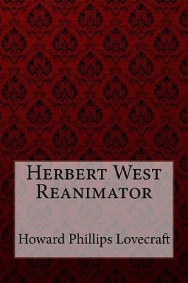 Book cover for Herbert West Reanimator Howard Phillips Lovecraft