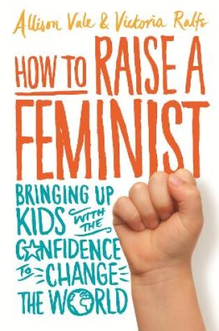 Cover of How to Raise a Feminist