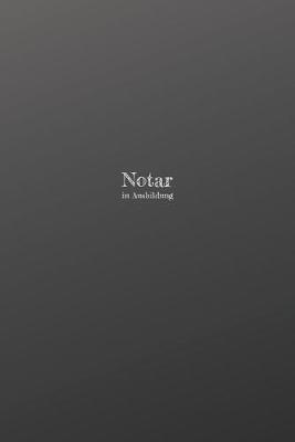 Book cover for Notar in Ausbildung