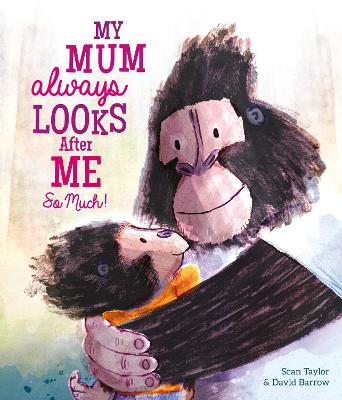 Book cover for My Mum Always Looks After Me So Much