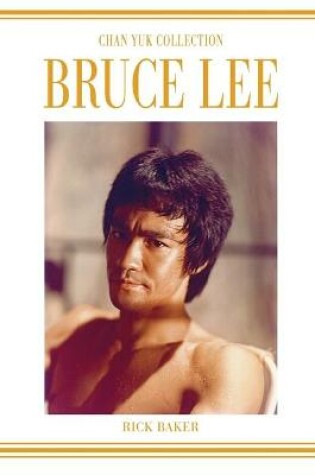 Cover of Bruce Lee The Chan Yuk collection