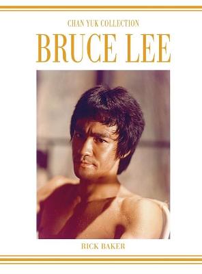 Book cover for Bruce Lee The Chan Yuk collection