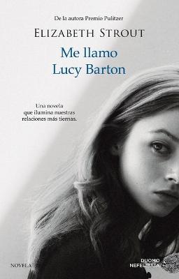Book cover for Me Llamo Lucy Barton