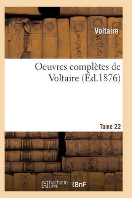 Book cover for Oeuvres Completes de Voltaire. Tome 22