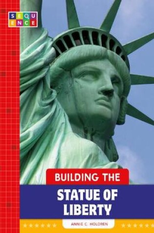 Cover of Building the Statue of Liberty