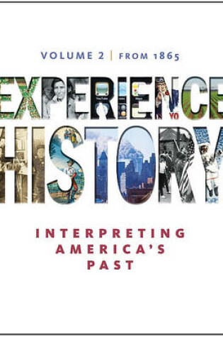 Cover of Experience History: Interpreting America's Past, Volume 2