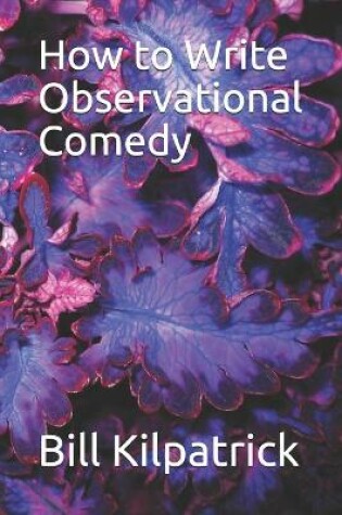 Cover of How to Write Observational Comedy