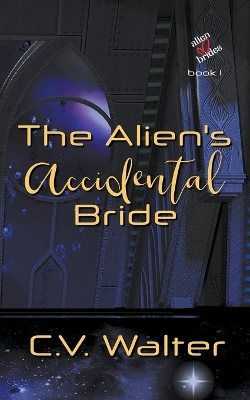 Book cover for The Alien's Accidental Bride
