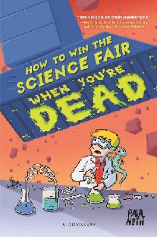 Cover of How to Win the Science Fair When You're Dead