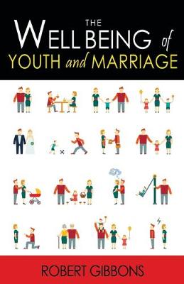 Book cover for The Wellbeing of Youth and Marriage