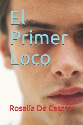 Book cover for El Primer Loco