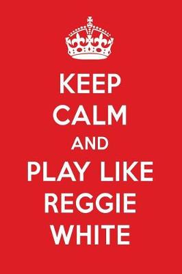 Book cover for Keep Calm and Play Like Reggie White