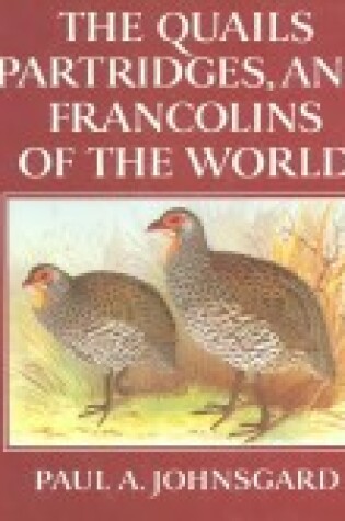 Cover of Quails, Partridges and Francolins of the World