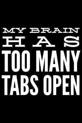 Book cover for My brain has too many tabs open