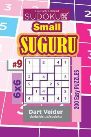 Cover of Sudoku Small Suguru - 200 Easy Puzzles 6x6 (Volume 9)